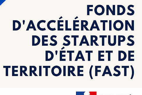 Fonds d’accélération des Startups d’État et de Territoire (FAST)